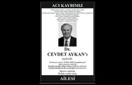 Vefat ve Başsağlığı; Dr.Cevdet AYKAN