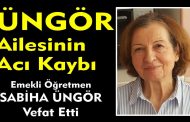 Vefat ve Başsağlığı; Sabiha Üngör